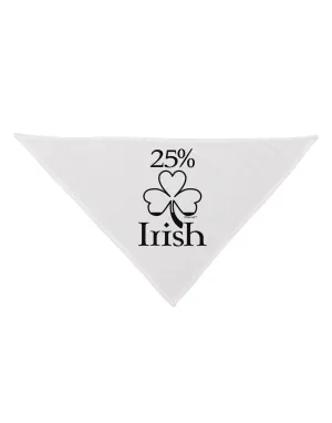 25 Percent Irish - St Patricks Day Dog Bandana 26 by TooLoud
