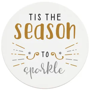 4 Inch Round Ceramic Coaster Set, Tis The Season To Sparkle, 2 Sets of 4, 8 Pieces